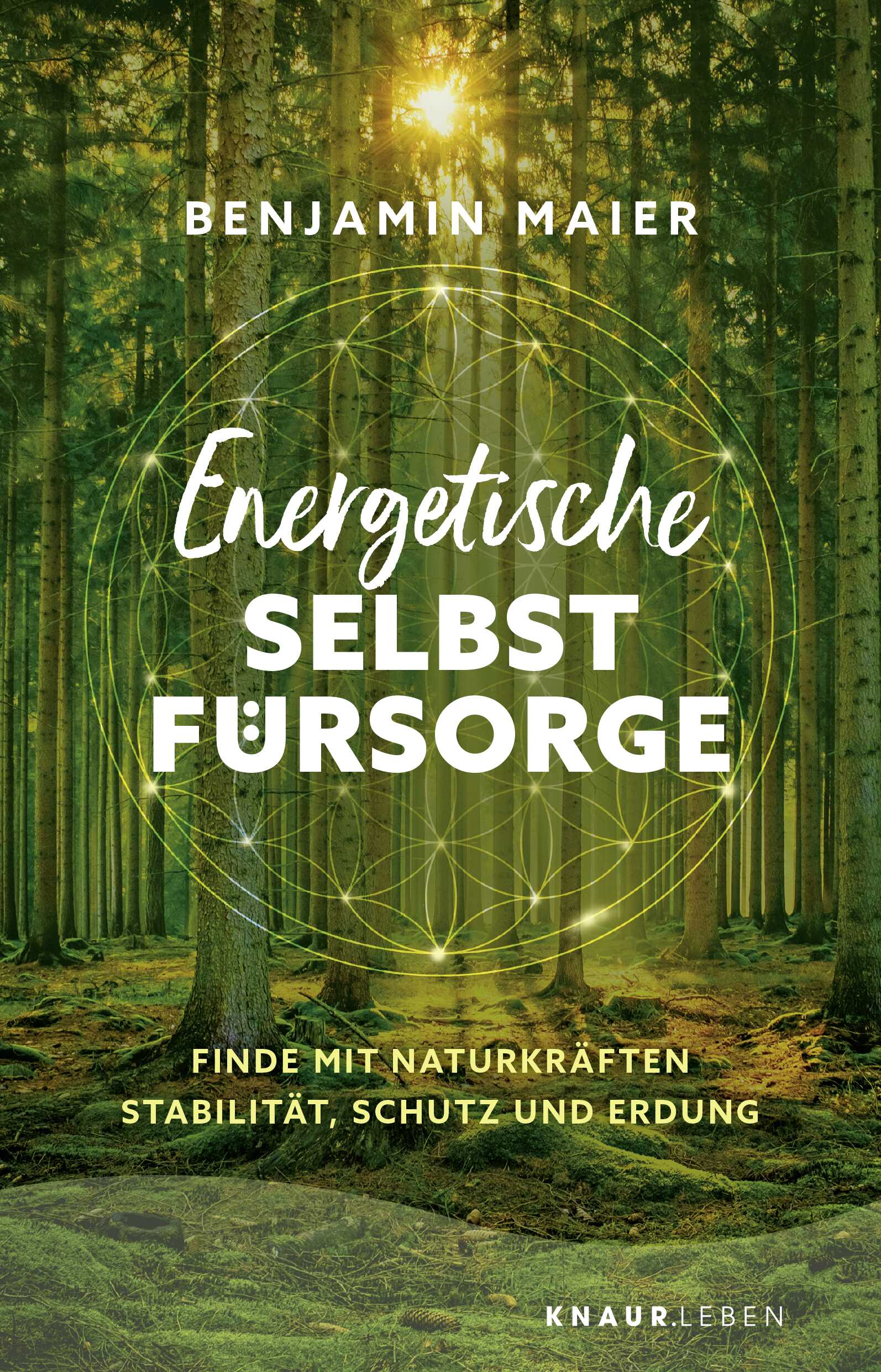 von Benjamin Maier: Energetische Selbstfürsorge