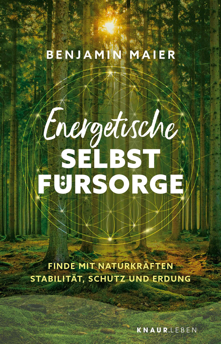 von Benjamin Maier: Energetische Selbstfürsorge