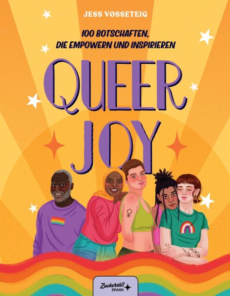 Vosseteig, Jess: Queer Joy: 100 Botschaften, die empowern und inspirieren -