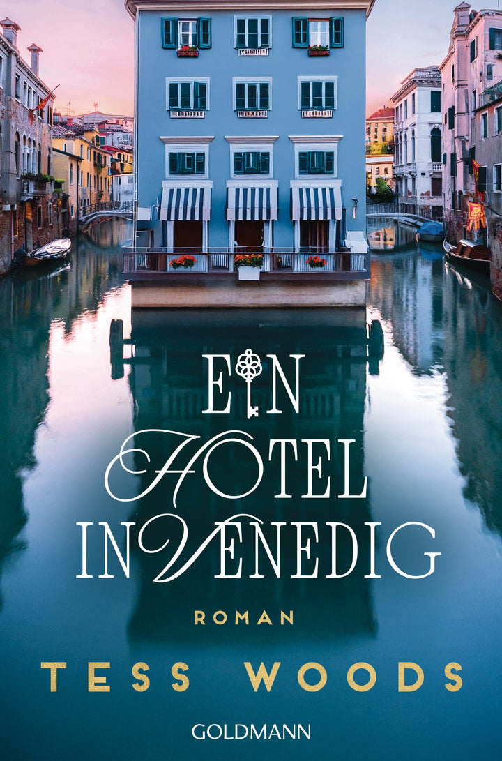 von Tess Woods, übersetzt von Kristina Lake-Zapp: Ein Hotel in Venedig - Romane  