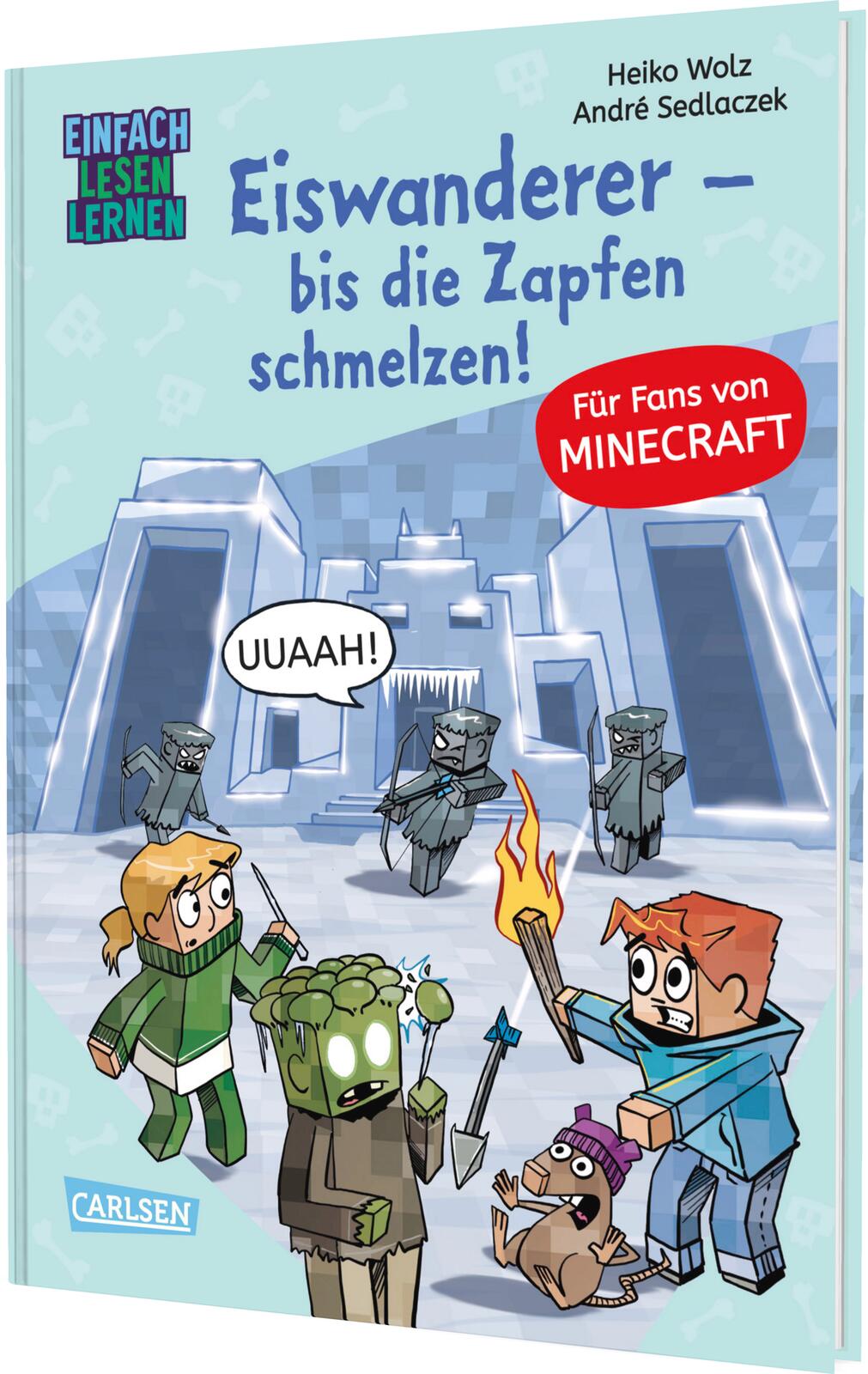 von Heiko Wolz, illustriert von André Sedlaczek: Minecraft 10: Eiswanderer – bis die Zapfen schmelzen!