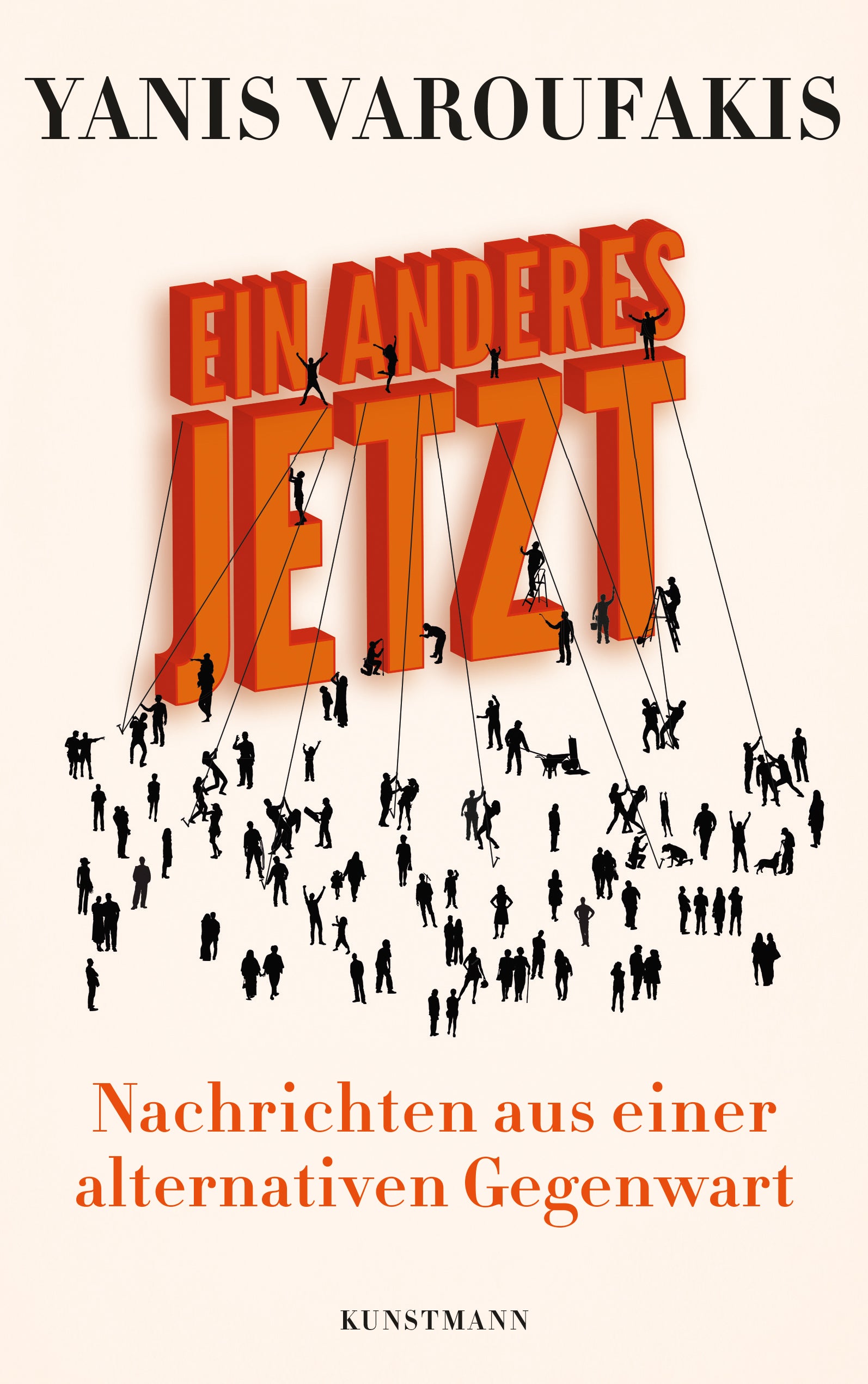 Varoufakis, Yanis: Ein Anderes Jetzt