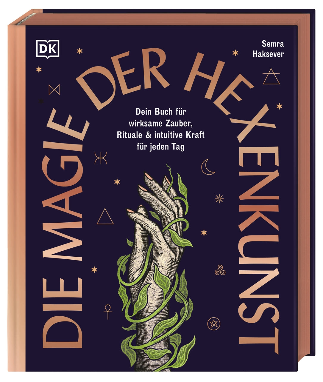 herausgegeben von DK Verlag, von Semra Haksever, übersetzt von Annette Ostlaender: Die Magie der Hexenkunst