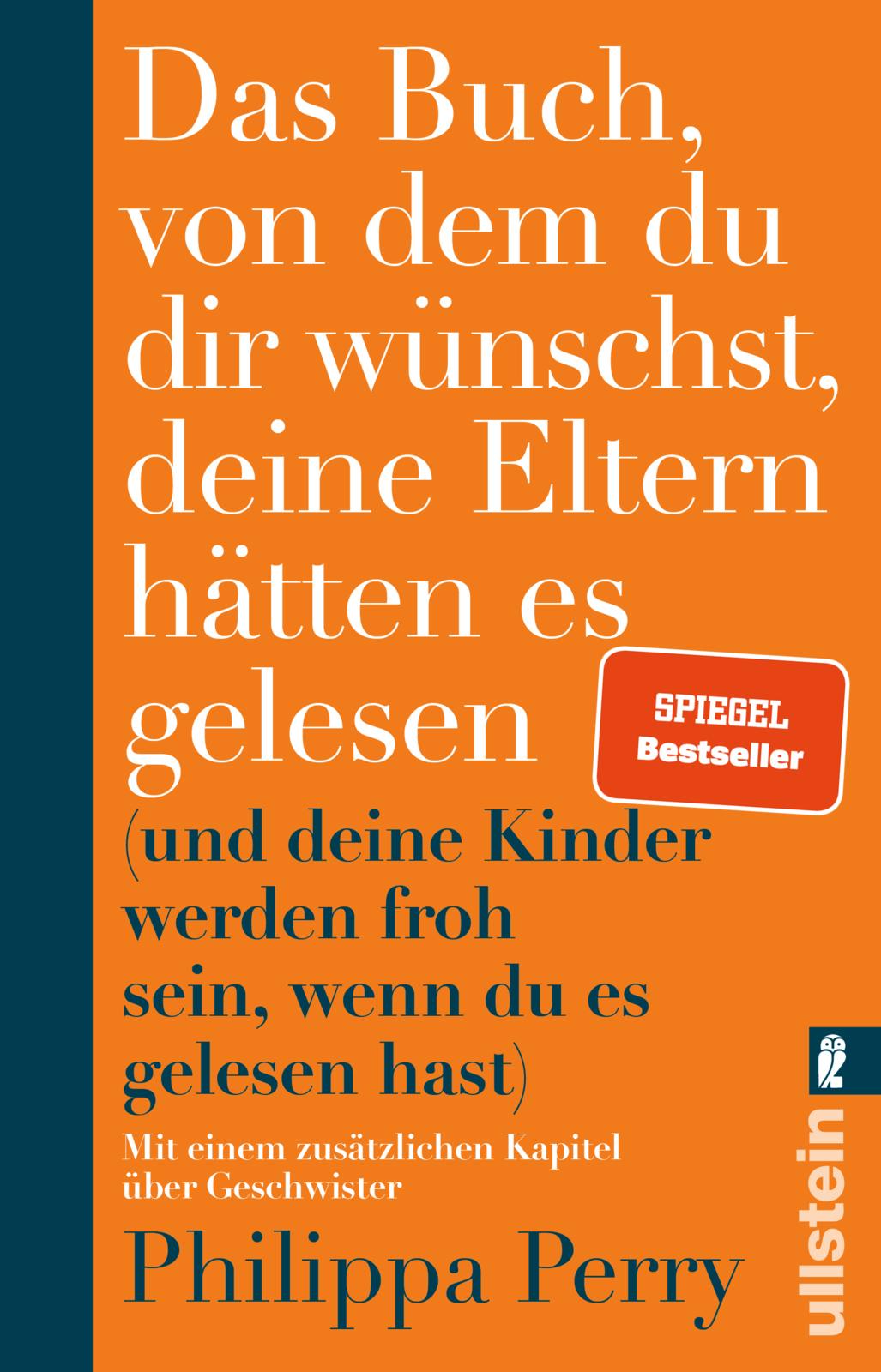 Perry, Philippa: Das Buch, von dem du dir wünschst, deine Eltern hätten es gelesen