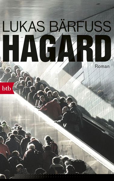 Bärfuss, Lukas: Hagard - Schweizer Literatur  