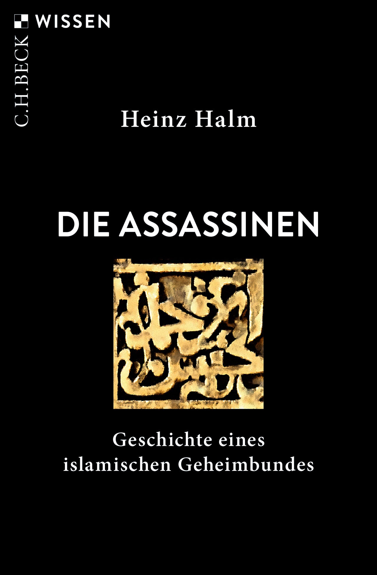 von Heinz Halm: Die Assassinen