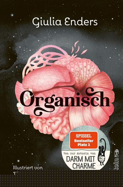 von Giulia Enders, illustriert von Jill Enders: Organisch -  Gesund leben 
