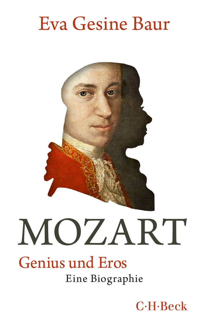 Baur, Eva Gesine: Mozart - Genius und Eros