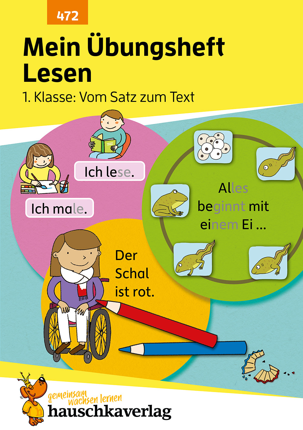 von Agnes Spiecker, illustriert von Mascha Greune: Mein Übungsheft Lesen 1. Klasse - Vom Satz zum Text