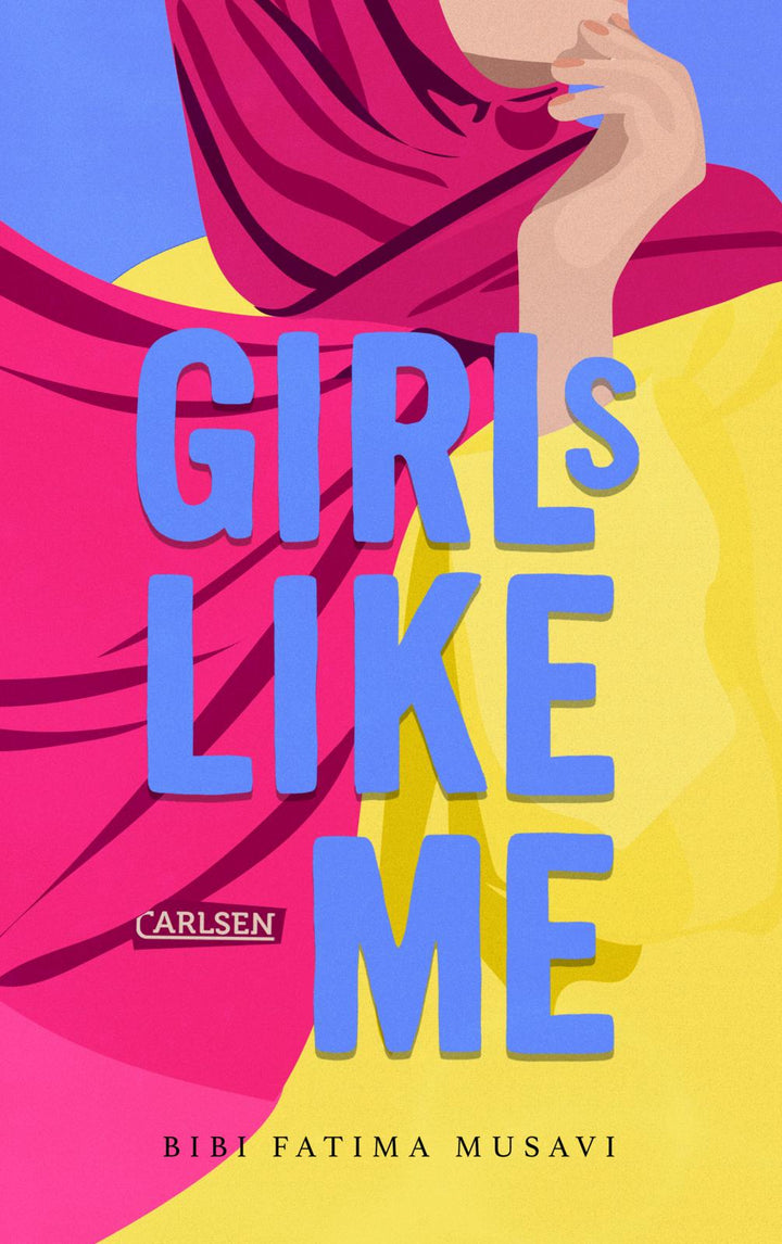 von Bibi Fatima Musavi, übersetzt von Meike Blatzheim: Girls like me