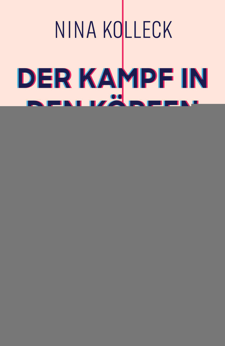 von Nina Kolleck: Der Kampf in den Köpfen -  Erziehung & Pädagogik 