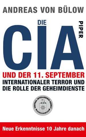Bülow, Andreas von: Die CIA und der 11. September