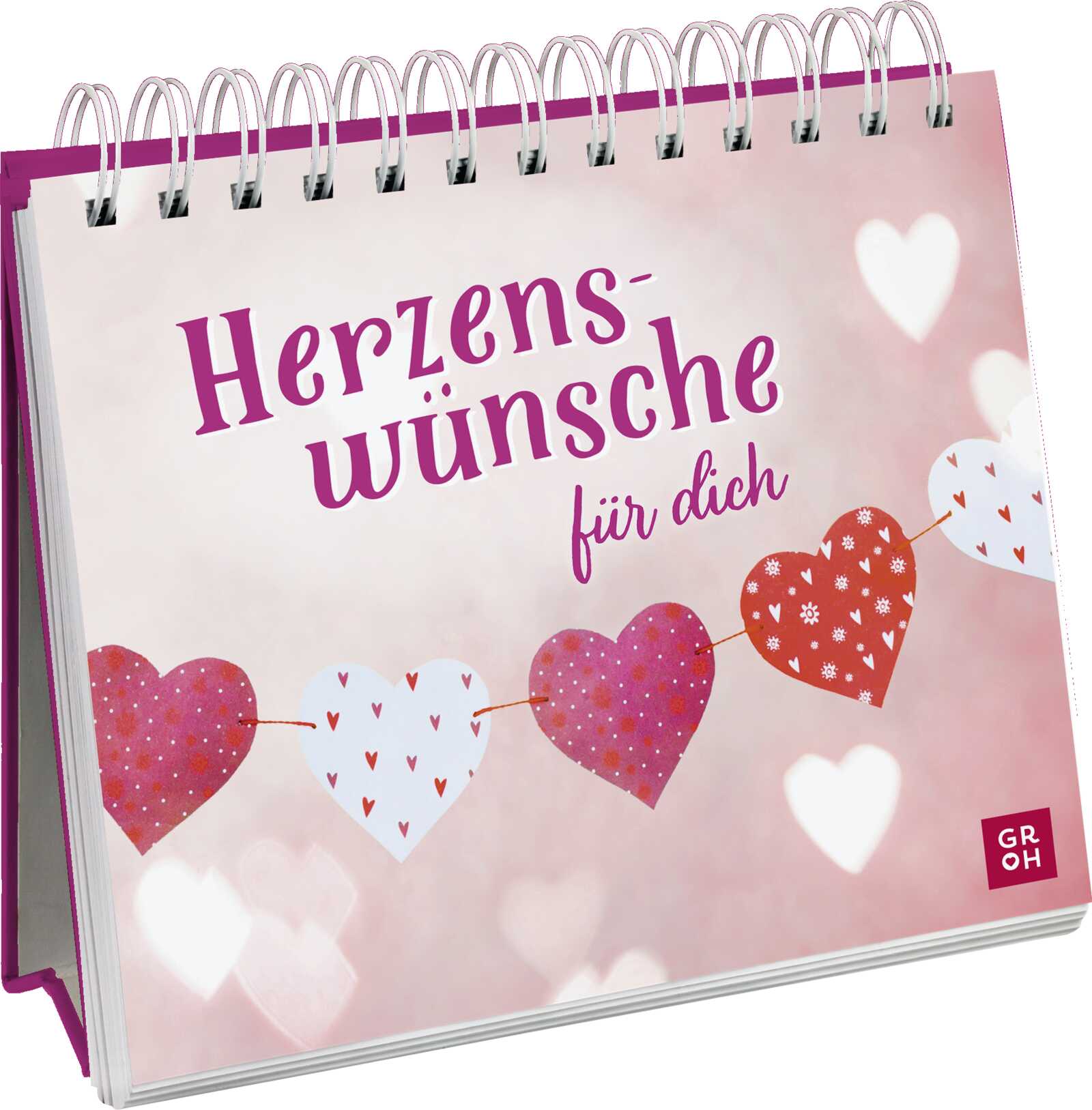 herausgegeben von Groh Verlag: Herzenswünsche für dich