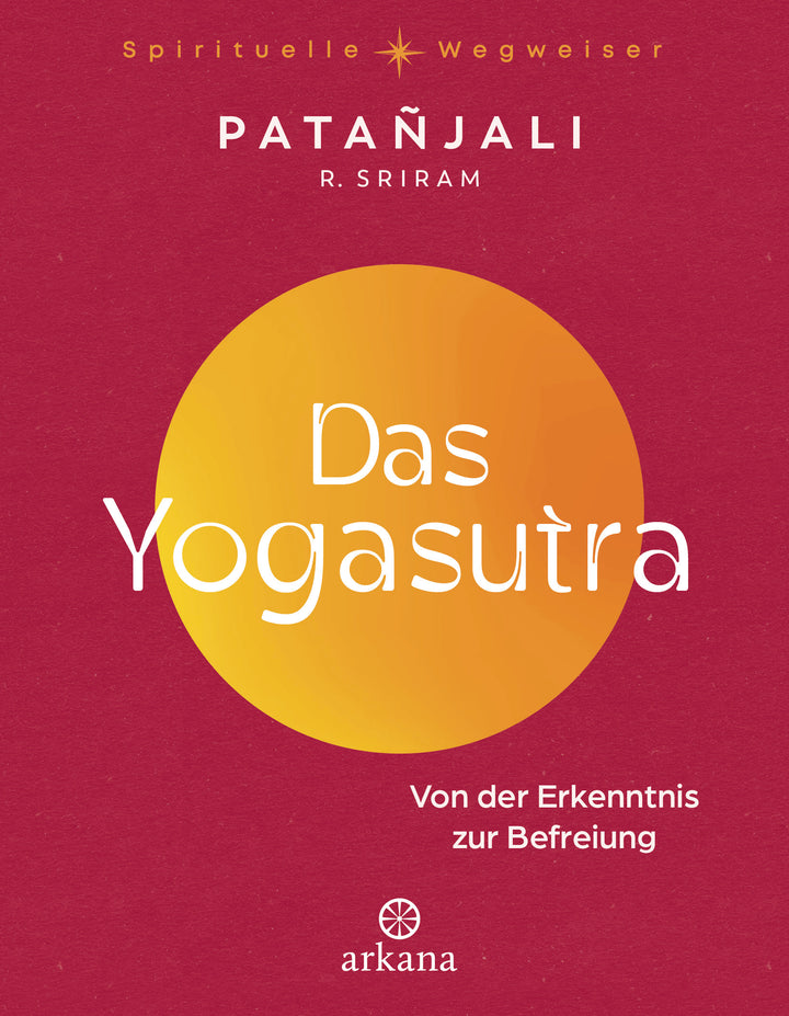 von Patanjali, R. Sriram: Das Yogasutra