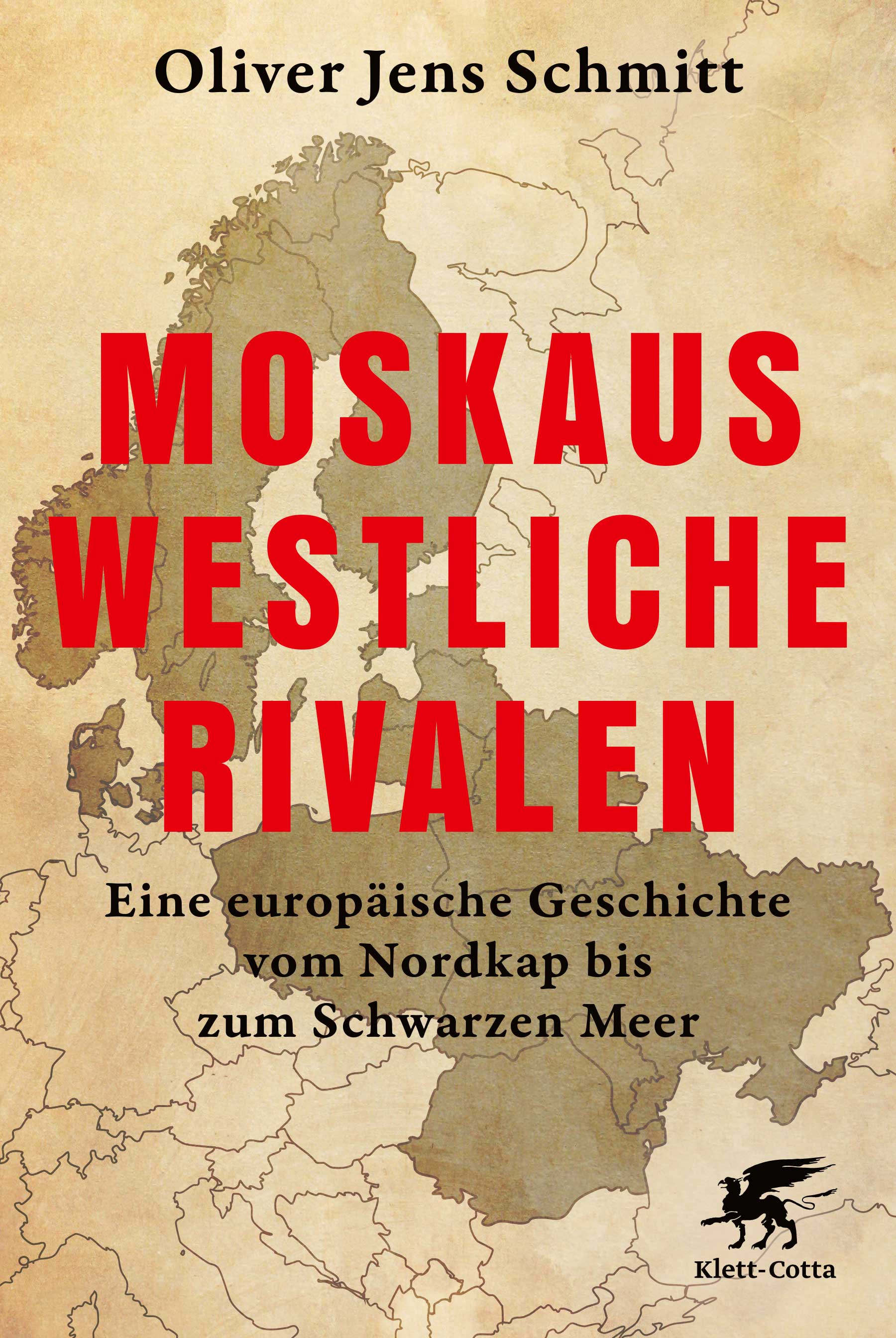 von Oliver Jens Schmitt: Moskaus westliche Rivalen