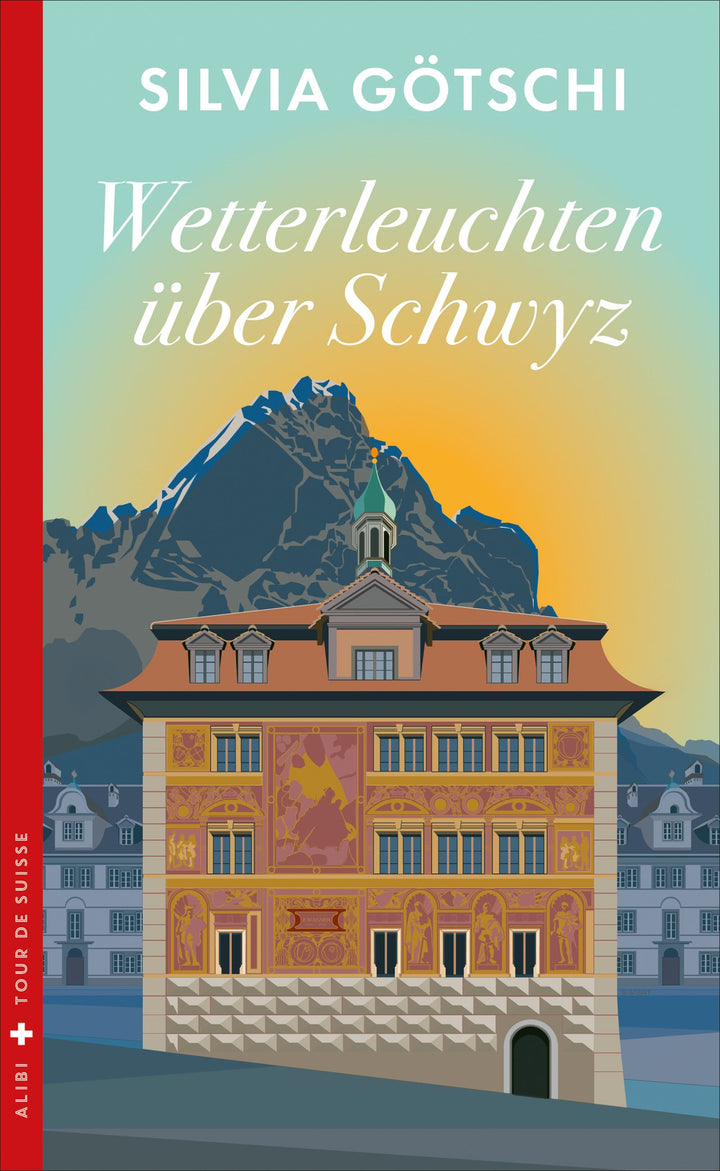 Götschi, Silvia: Wetterleuchten über Schwyz