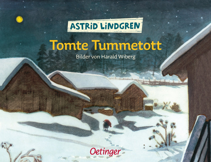 von Astrid Lindgren, illustriert von Harald Wiberg, übersetzt von Silke von Hacht: Tomte Tummetott -   Pappbücher
