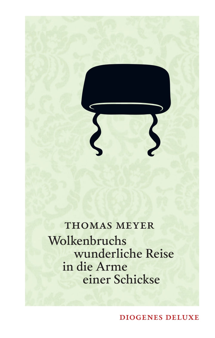 von Thomas Meyer: Wolkenbruchs wunderliche Reise in die Arme einer Schickse