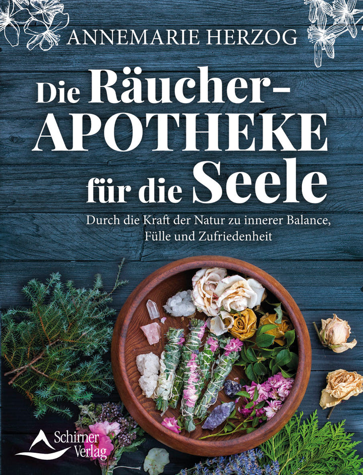 Herzog, Annemarie: Die Räucher-Apotheke für die Seele