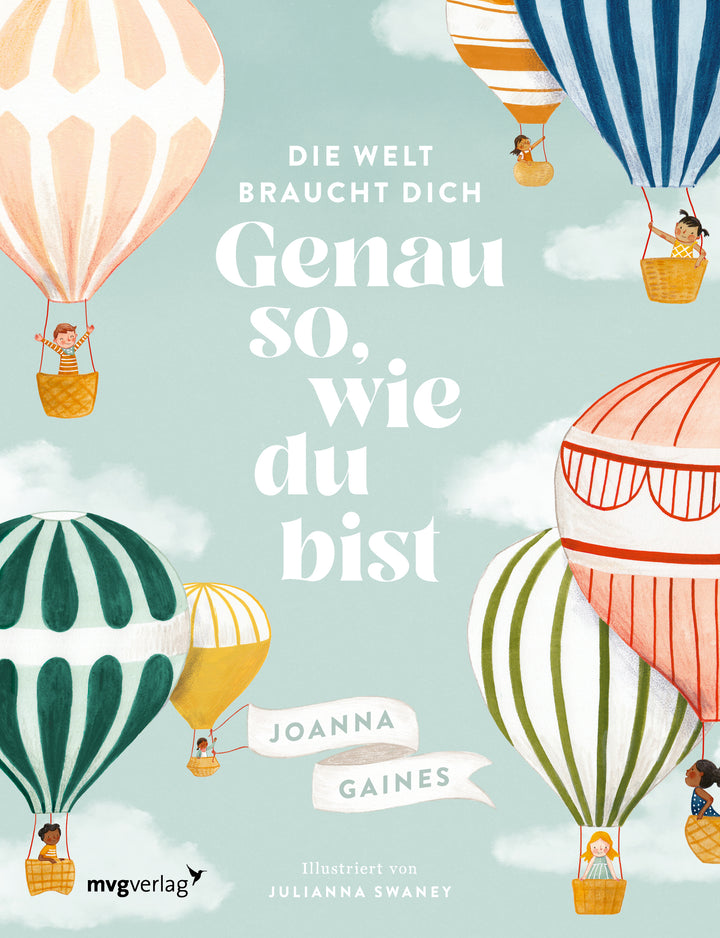Gaines, Joanna: Die Welt braucht dich. Genau so, wie du bist