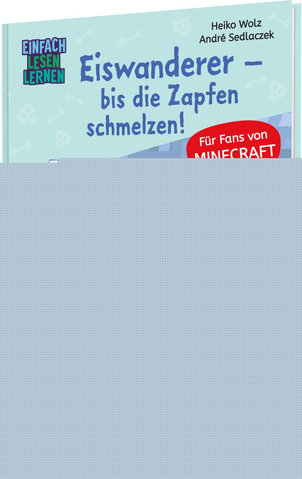 von Heiko Wolz, illustriert von André Sedlaczek: Minecraft 10: Eiswanderer – bis die Zapfen schmelzen! -   Erstlesebücher