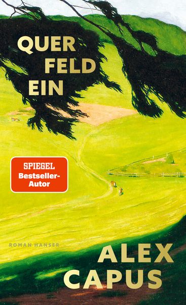 von Alex Capus: Querfeldein - Belletristik  