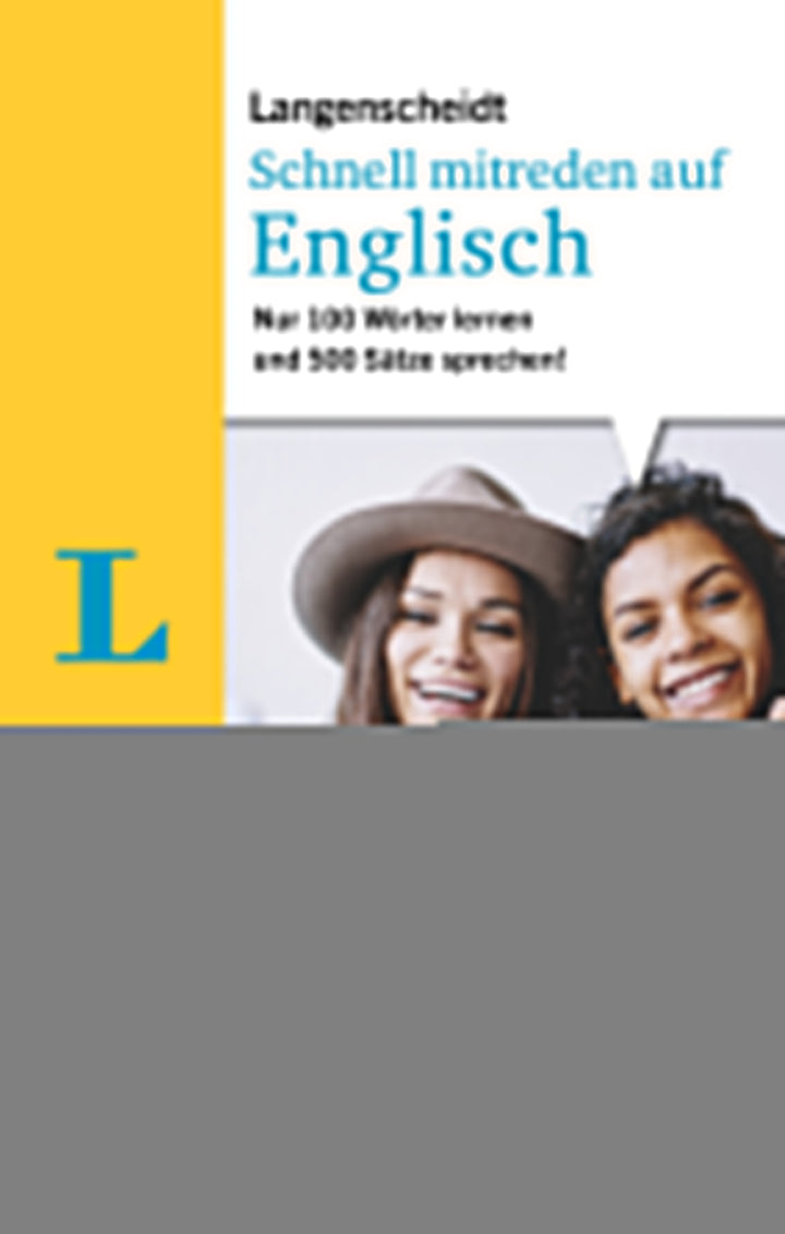 Langenscheidt Schnell mitreden auf EnglischNur 100 Wörter lernen und 500 Sätze sprechen -  Sprachen 