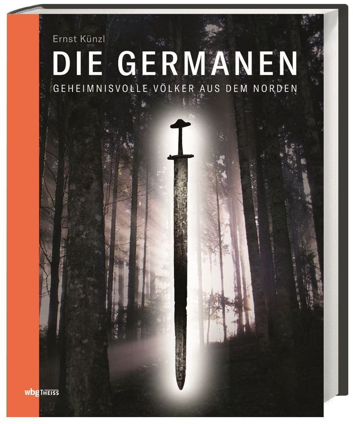 Künzl, Ernst: Die Germanen - Geheimnisvolle Völker aus dem Norden