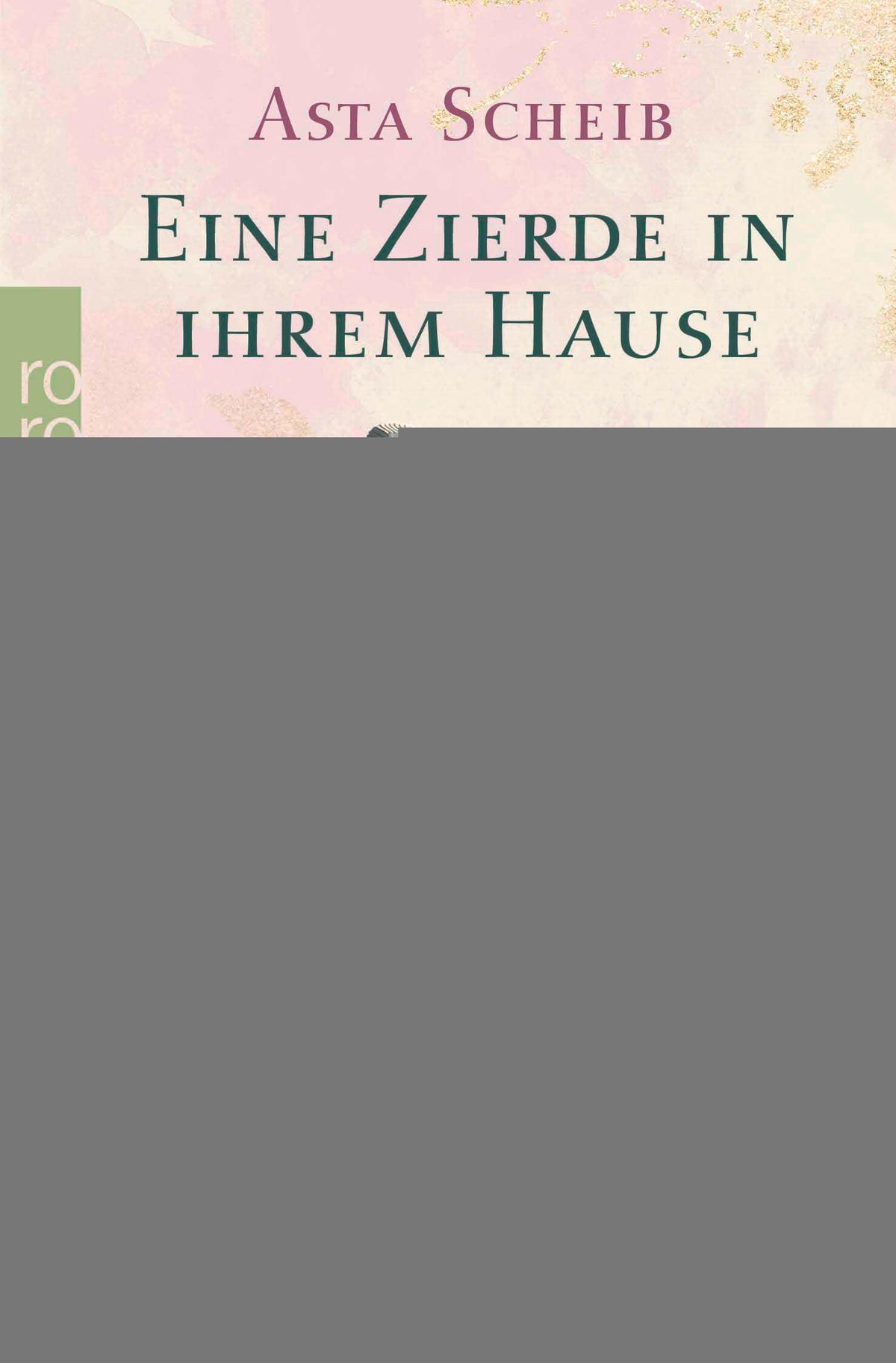 von Asta Scheib: Eine Zierde in ihrem Hause - Historische Romane  