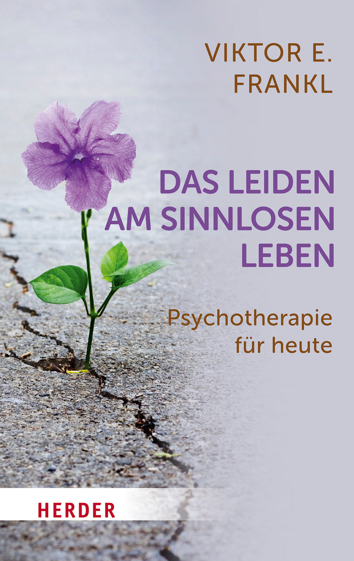 Frankl, Viktor E                        : Das Leiden am sinnlosen Leben           