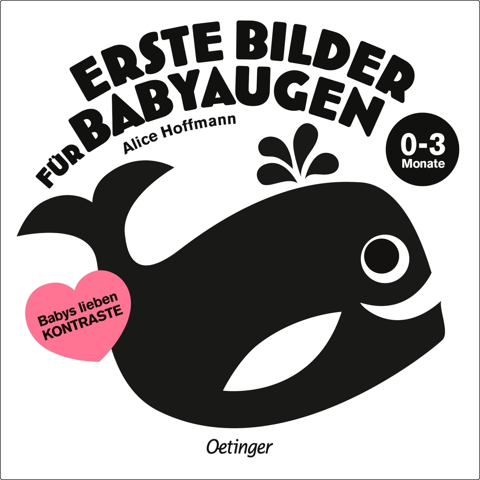 Erste Bilder für Babyaugen. 0-3 Monate -   Bilderbücher - Geschichten für alle Kinder