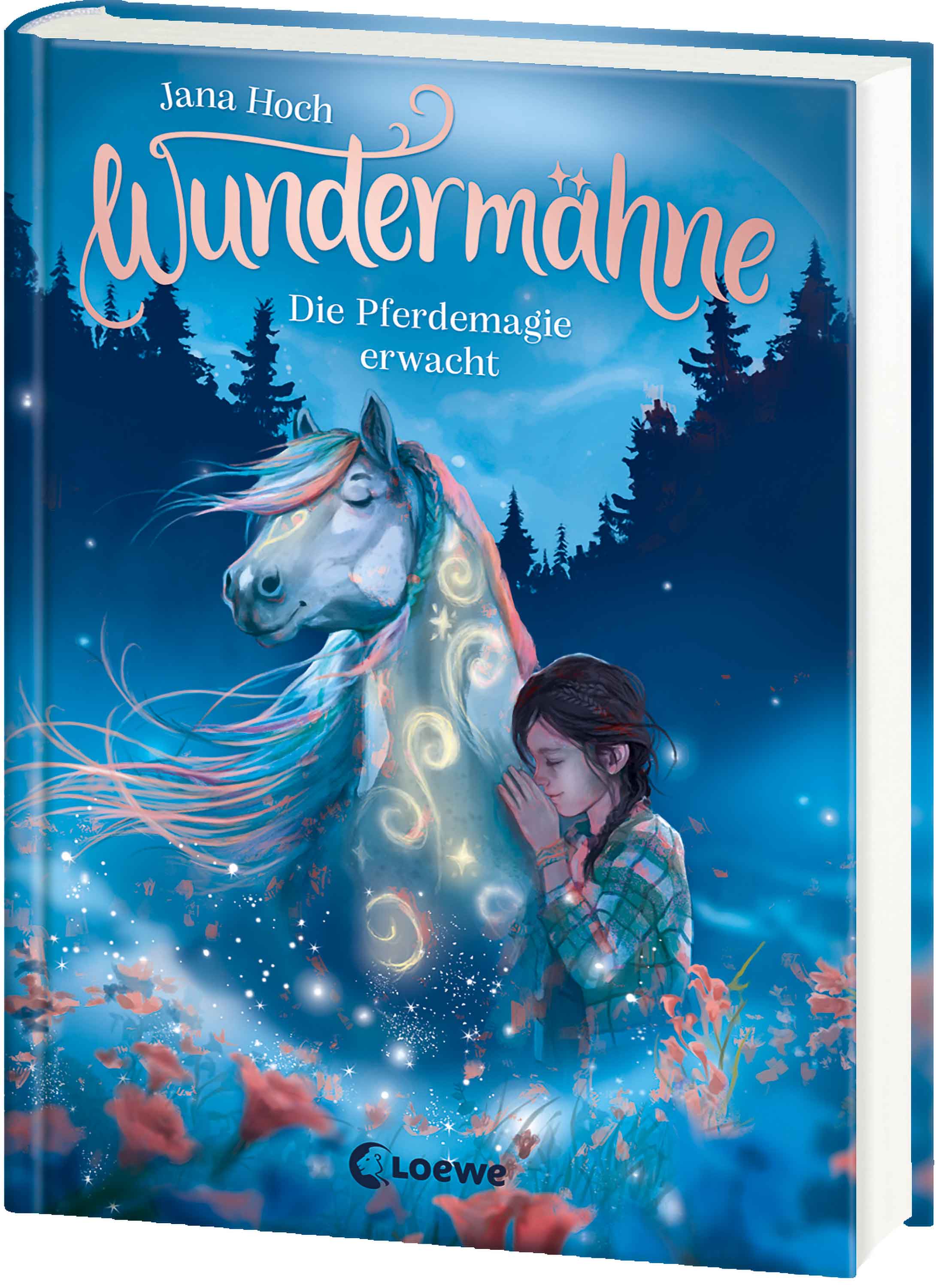 Hoch, Jana: Wundermähne (Band 1) - Die Pferdemagie erwacht