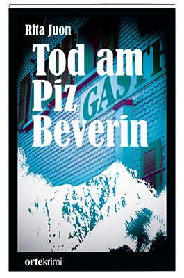 Juon, Rita: Tod am Piz Beverin