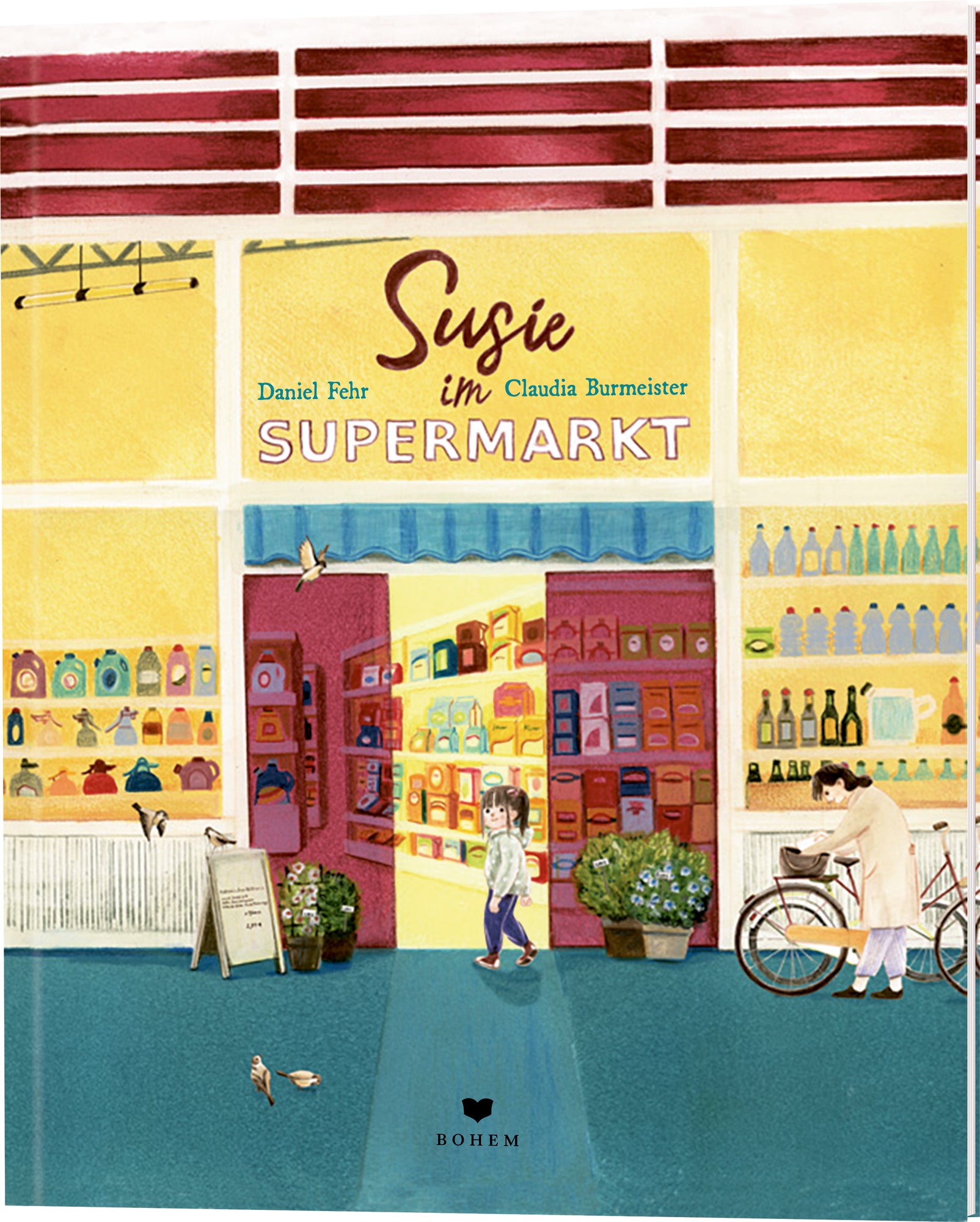 illustriert von Claudia Burmeister, von Daniel Fehr: Susie im Supermarkt