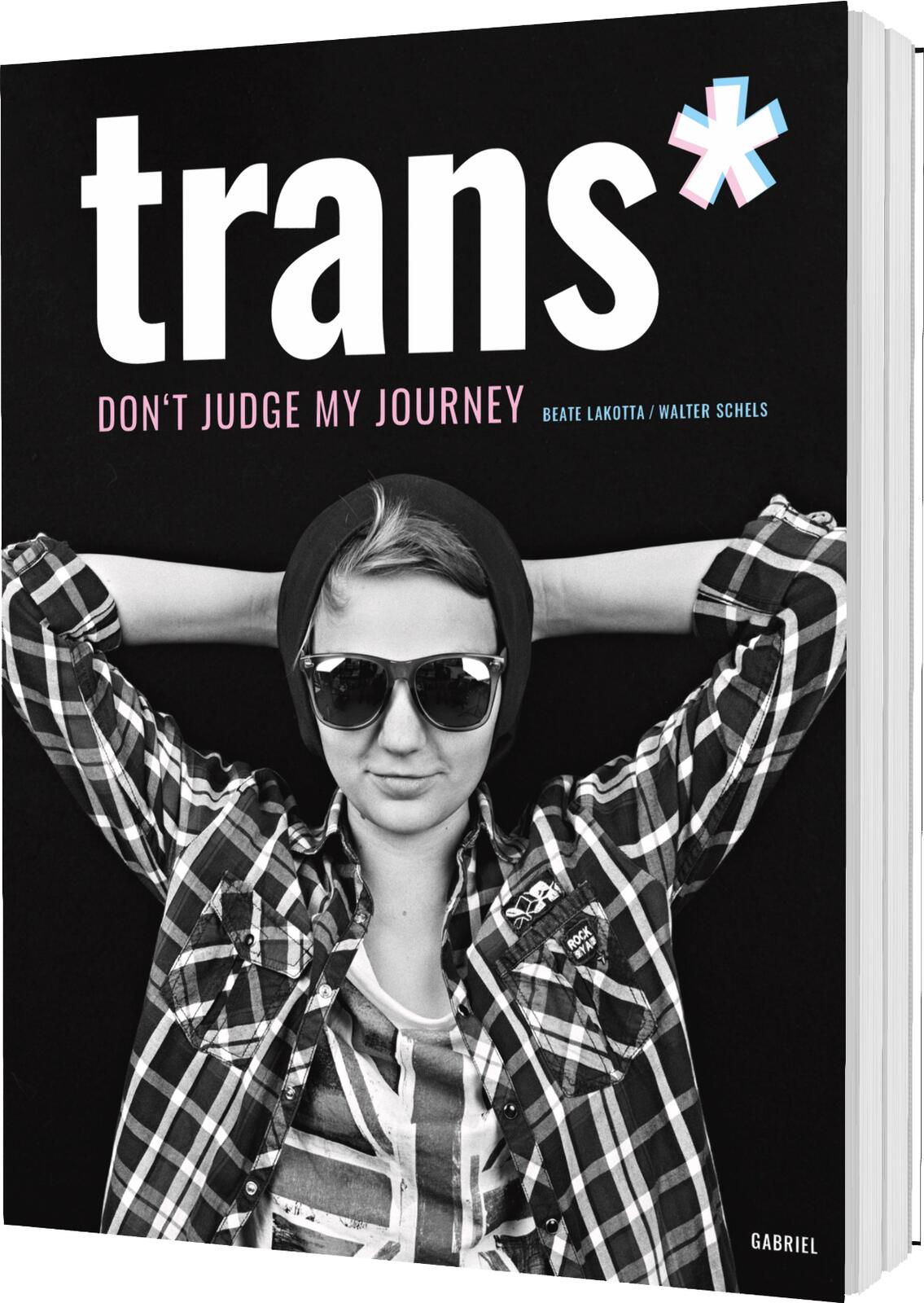 von Beate Lakotta, Walter Schels: trans*