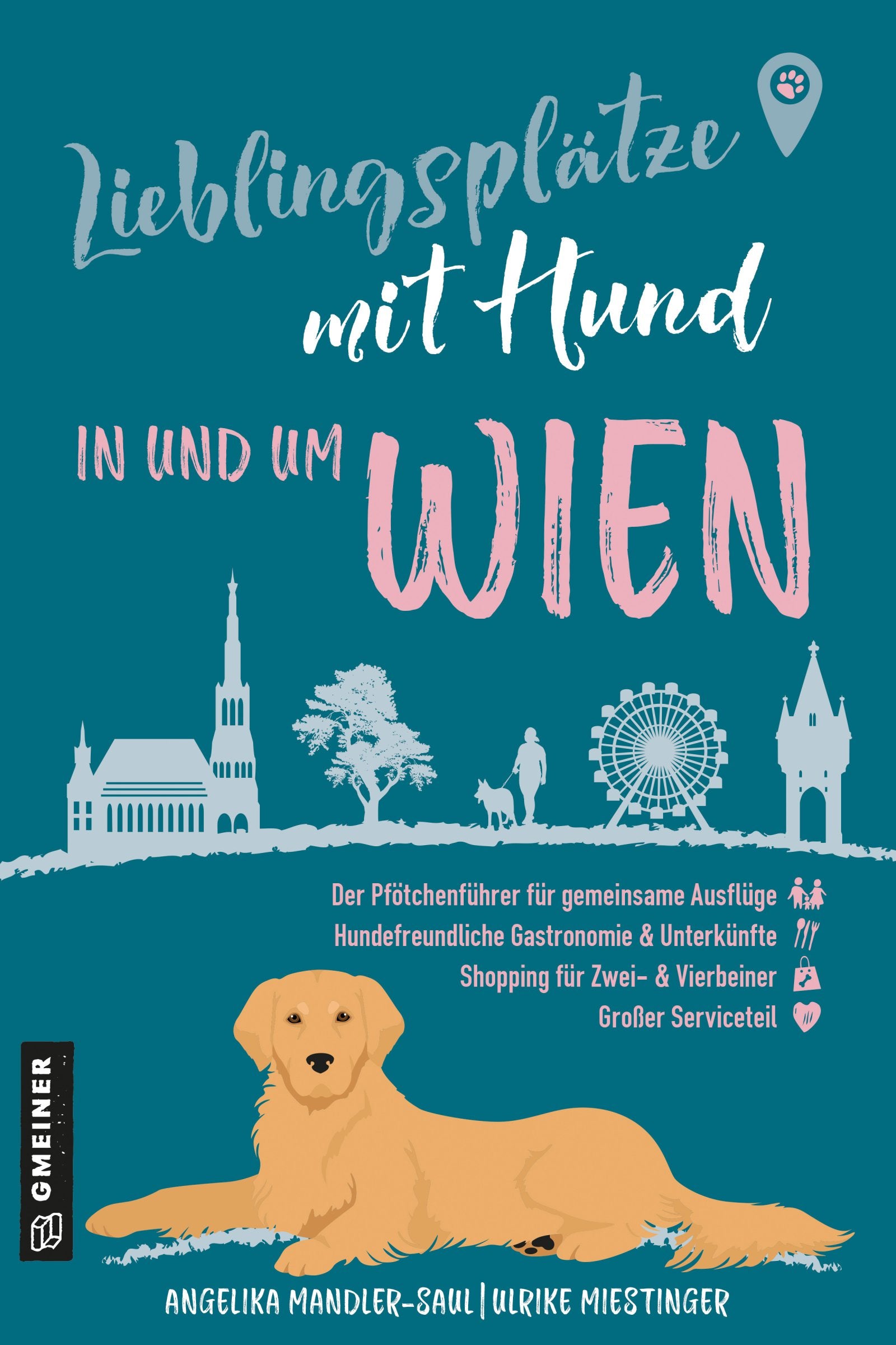 von Angelika Mandler-Saul, Ulrike Miestinger: Lieblingsplätze mit Hund - in und um Wien
