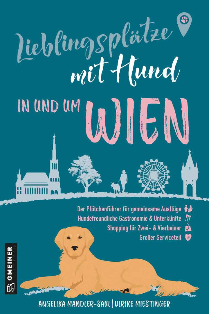 von Angelika Mandler-Saul, Ulrike Miestinger: Lieblingsplätze mit Hund - in und um Wien