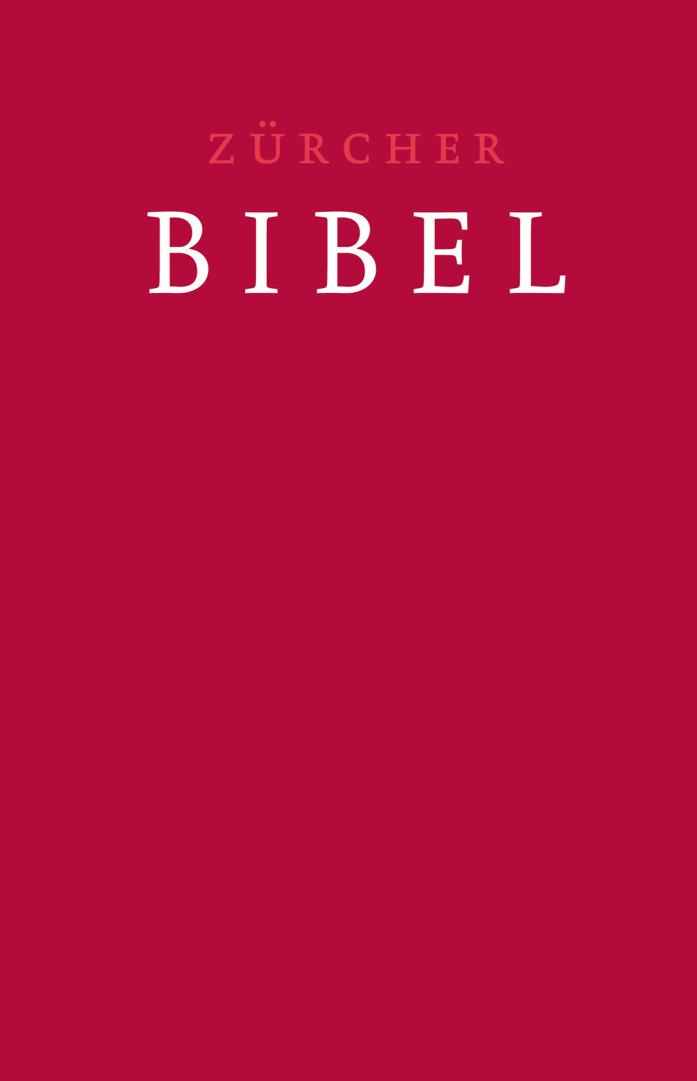 Zürcher Bibel - Traubibel Leinen rubinrotmit Einleitungen, Glossar, deuterokanonischen Schriften und eingelegter Trauurkunde