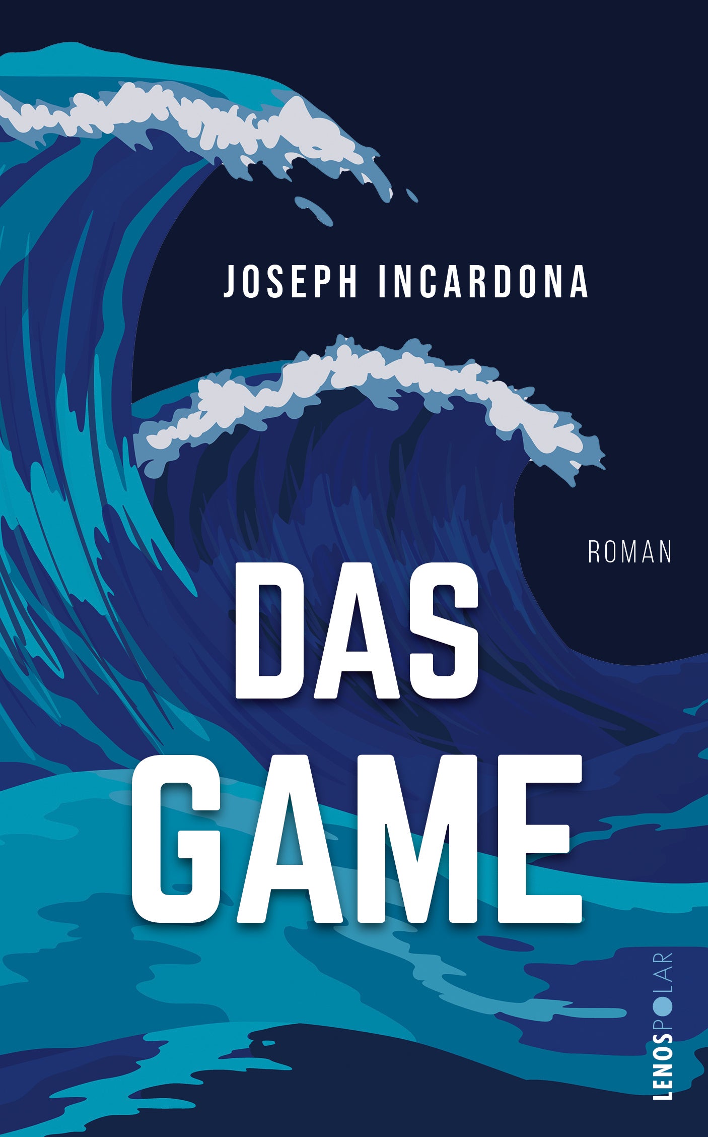 von Joseph Incardona, übersetzt von Lydia Dimitrow: Das Game