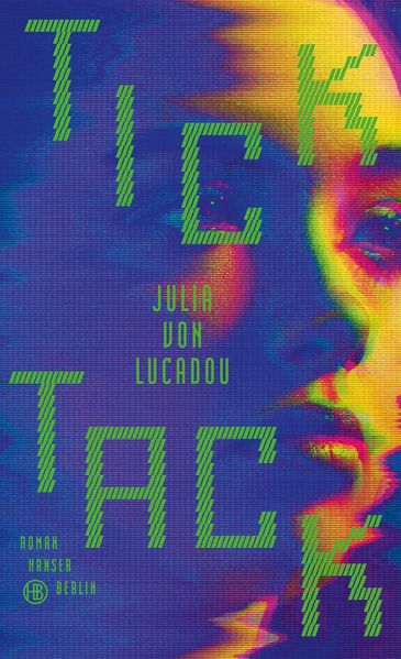 Lucadou, Julia von: Tick Tack - Schweizer Literatur  