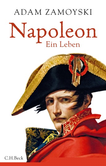 Zamoyski, Adam: Napoleon - Ein Leben -  Biographien 