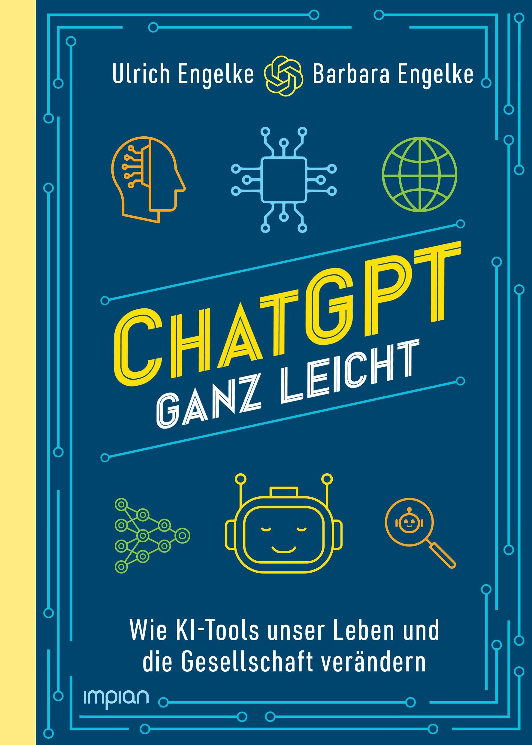 von Barbara Engelke, Ulrich Engelke: ChatGPT ganz leicht