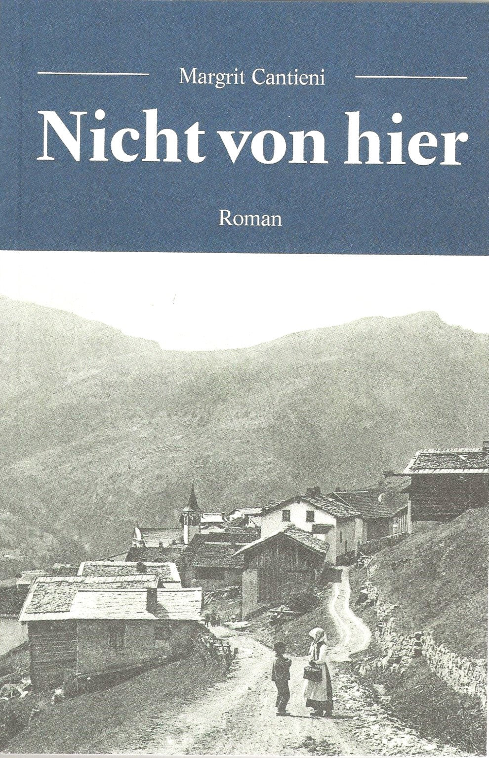 Cantieni, Margrit: Nicht von hier