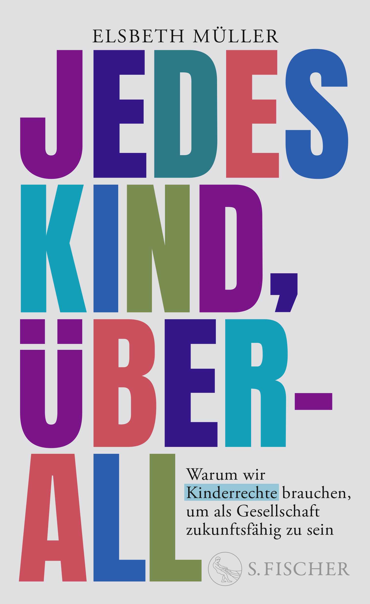 von Elsbeth Müller: Jedes Kind, überall