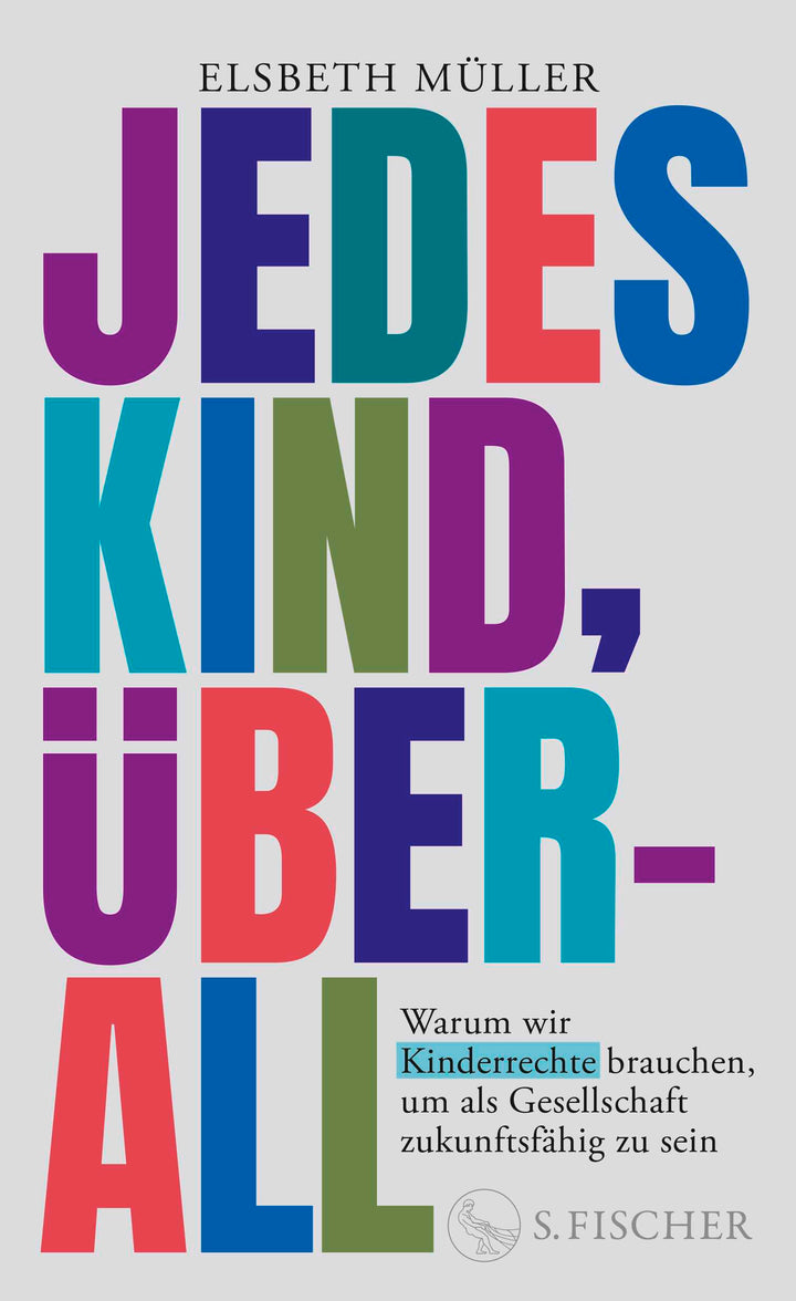 von Elsbeth Müller: Jedes Kind, überall
