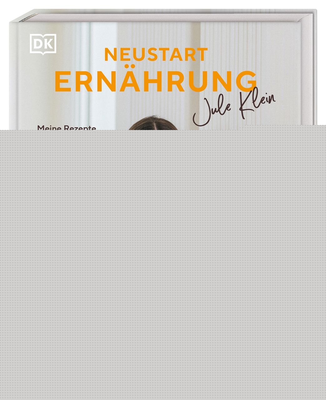 Klein, Julia: Neustart Ernährung -  Kochbücher 