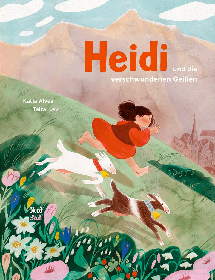 illustriert von Taltal Levi, von Katja Alves: Heidi und die verschwundenen Geißen