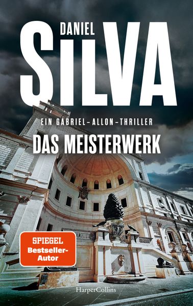 von Daniel Silva, Daniel Silva, übersetzt von Wulf Bergner: Das Meisterwerk - Krimis & Thriller  