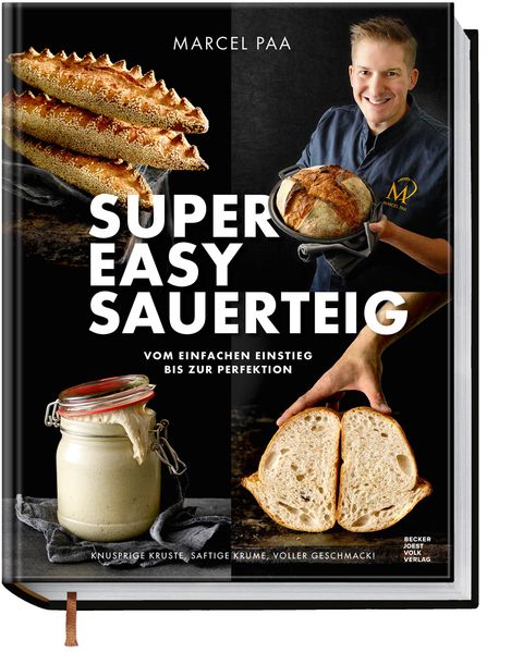 von Marcel Paa: Super Easy Sauerteig -  Kochbücher 