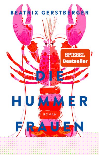 von Beatrix Gerstberger: Die Hummerfrauen - Belletristik  